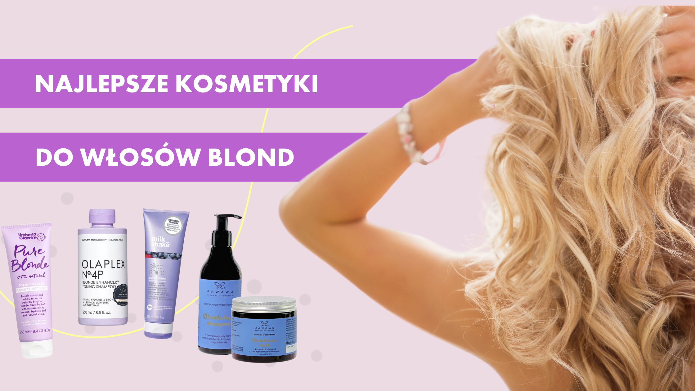 jaki szampon fo farbowanych wlosow blond