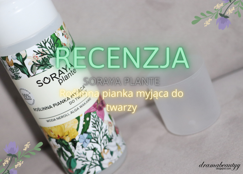 soraya plante pianka do twarzy sklad analiza